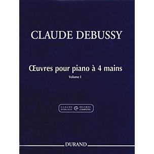 Editions Durand Works for Piano, 4 Hands (Volume 1) Editions Durand Series Composed by Claude Debussy