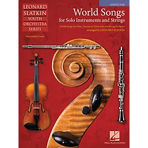 Hal Leonard World Songs for Solo Instruments and Strings Easy Music For Strings Series Softcover by Leonard Slatkin