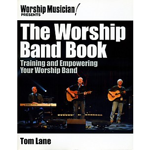 Hal Leonard Worship Musician! Presents The Worship Band Book