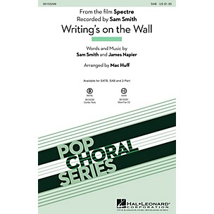 Hal Leonard Writing's on the Wall (from the film Spectre) SAB by Sam Smith arranged by Mac Huff