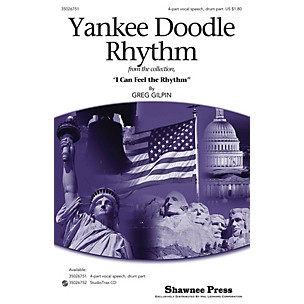 Shawnee Press Yankee Doodle Rhythm 4PT VOCAL SPEECH, DRUM composed by Greg Gilpin