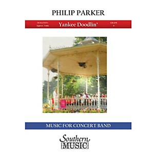 Southern Yankee Doodlin' (Band/Concert Band Music) Concert Band Level 4 Composed by Philip Parker