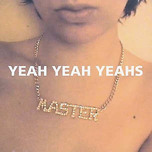 Yeah Yeah Yeahs - Yeah Yeah Yeahs