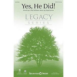 Shawnee Press Yes, He Did! SATB composed by Lloyd Larson