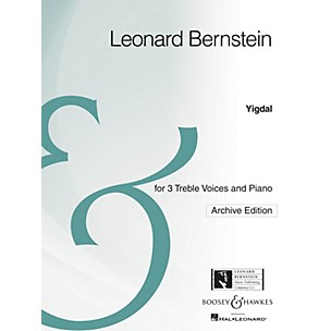 Boosey and Hawkes Yigdal (Three Treble Voices and Piano Archive Edition) CHORAL SCORE composed by Leonard Bernstein