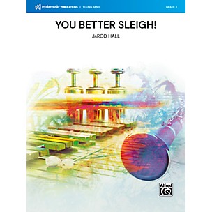 Makemusic You Better Sleigh! Concert Score & Parts