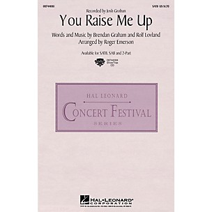 Hal Leonard You Raise Me Up SATB by Josh Groban arranged by Roger Emerson