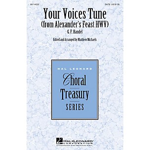 Hal Leonard Your Voices Tune (from Alexander's Feast) SATB composed by G. F. Handel