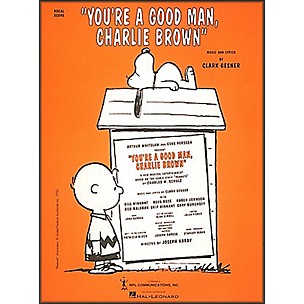 Hal Leonard You're A Good Man Charlie Brown Vocal Score