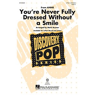 Hal Leonard You're Never Fully Dressed Without a Smile 2-Part arranged by Mark Brymer