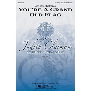 G. Schirmer You're a Grand Old Flag (Judith Clurman Choral Series) SATB arranged by Doug Katsaros