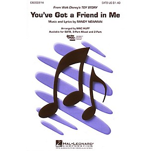 Hal Leonard You've Got a Friend in Me (from Toy Story) SATB arranged by Mac Huff