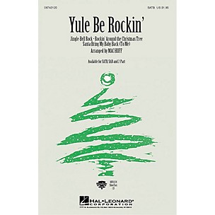 Hal Leonard Yule Be Rockin' (Medley) SAB Arranged by Mac Huff