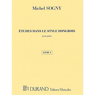 Editions Durand Études dans le style hongrois (Etudes in Hungarian Style) Editions Durand Softcover by Michel Sogny